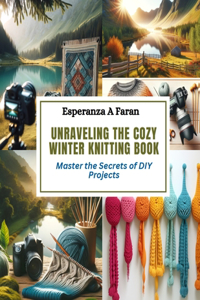 Unraveling the Cozy Winter Knitting Book