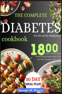 Complete Diabetes Cookbook for the Newly Diagnosed