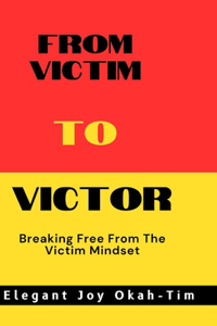 From Victim To Victor