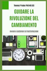 Guidare la Rivoluzione del Cambiamento