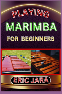 Playing Marimba for Beginners