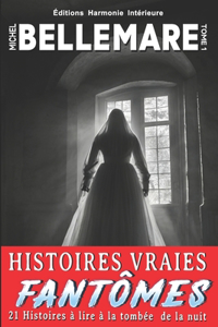 Histoires Vraies De Fantômes