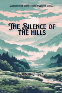 The Silence of the Hills