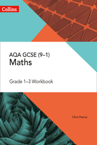 AQA GCSE Maths Grade 1-3 Workbook (Collins GCSE Maths)