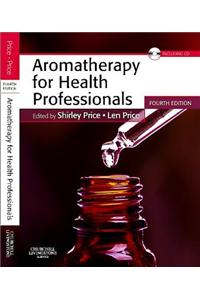 Aromatherapy for Health Professionals E-Book