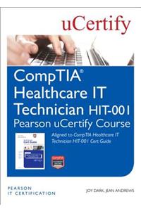 Comptia Healthcare It Technician Hit-001 Pearson Ucertify Course Student Access Card