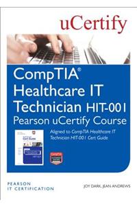 CompTIA Healthcare IT Technician HIT-001 Pearson uCertify Course Student Access Card