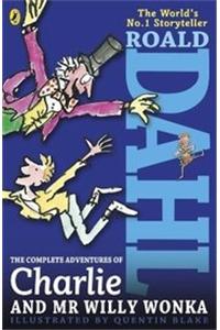 The Complete Adventures of Charlie and Mr Willy Wonka