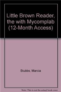 Little Brown Reader, the with Mycomplab (12-Month Access)