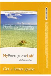 Mylab Portuguese with Pearson Etext Access Code (5 Months) for Ponto de Encontro