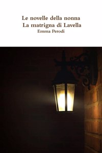 Le novelle della nonna - La matrigna di Lavella