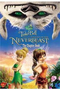 Disney Fairies: Tinker Bell and the Legend of the Neverbeast: The Chapter Book