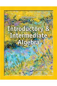 Introductory and Intermediate Algebra