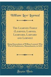 The Learned Family (Learned, Larned, Learnard, Larnard and Lerned)