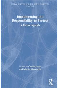 Implementing the Responsibility to Protect