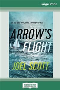 Arrow's Flight (16pt Large Print Edition)