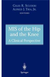 MIS of the Hip and the Knee