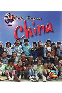 We're from China