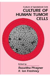 Culture of Human Tumor Cells