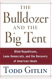 Bulldozer and the Big Tent