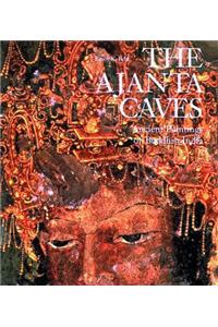 The Ajanta Caves: Paintings of Ancient Buddhist India