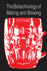 Biotechnology of Malting and Brewing