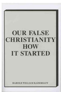 Our False Christianity