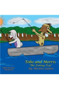 Tobo and Morris - The Fishing Trip