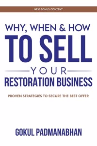 Why, When & How to Sell Your Restoration Business