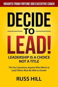 Decide to Lead