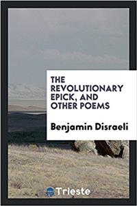 The revolutionary epick, and other poems