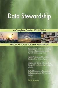 Data Stewardship A Complete Guide - 2019 Edition