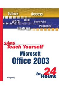 Sams Teach Yourself Microsoft Office 2003 in 24 Hours