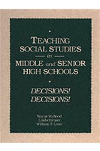 Teaching Social Studies in Middle and Senior High Schools