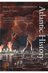 Princeton Companion to Atlantic History