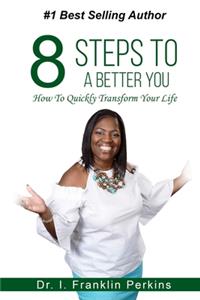 8 Steps To A Better You