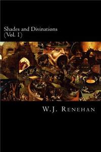 Shades and Divinations (Vol. 1)