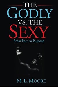 The Godly vs. the Sexy