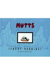 Mutts Sunday Mornings, 8