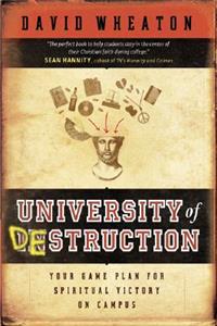 University of Destruction – Your Game Plan for Spiritual Victory on Campus
