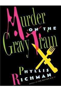 Murder on the Gravy Train