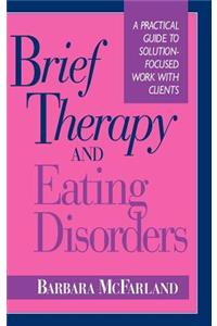 Brief Therapy and Eating Disorders