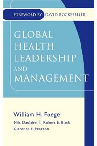 Global Health Leadership and Management