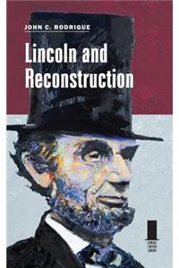 Lincoln and Reconstruction