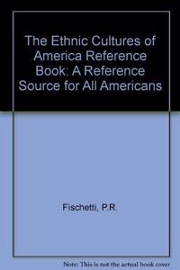 The Ethnic Cultures of America Reference Book