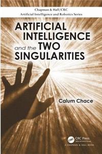 Artificial Intelligence and the Two Singularities