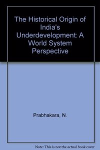 The Historical Origin of India's Underdevelopment