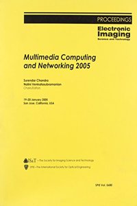 Multimedia Computing and Networking 2005
