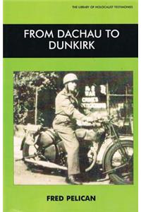 From Dachau to Dunkirk