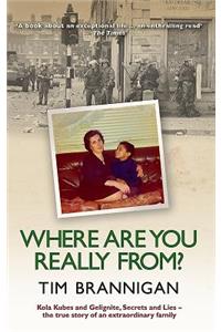 Where Are You Really From?